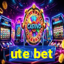 ute bet